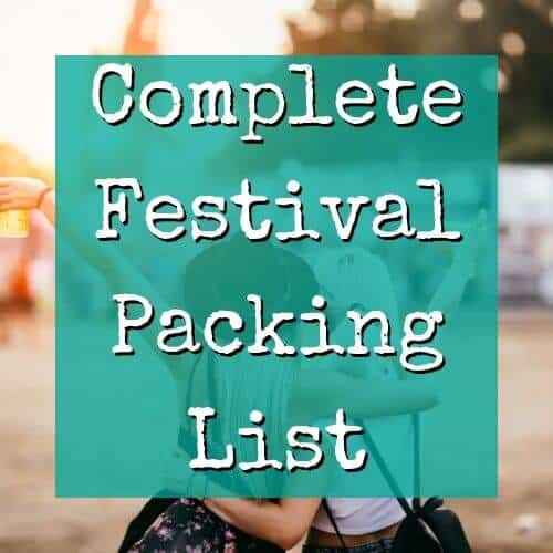 Complete festival packing list