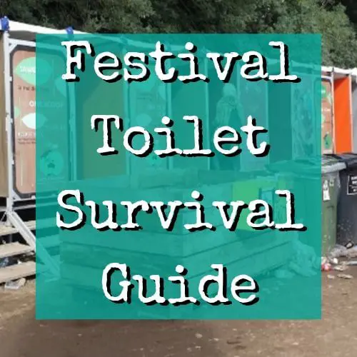 Festival Toilet Survival Guide