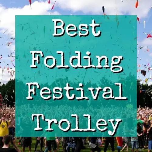 Best Folding Festival Trolley