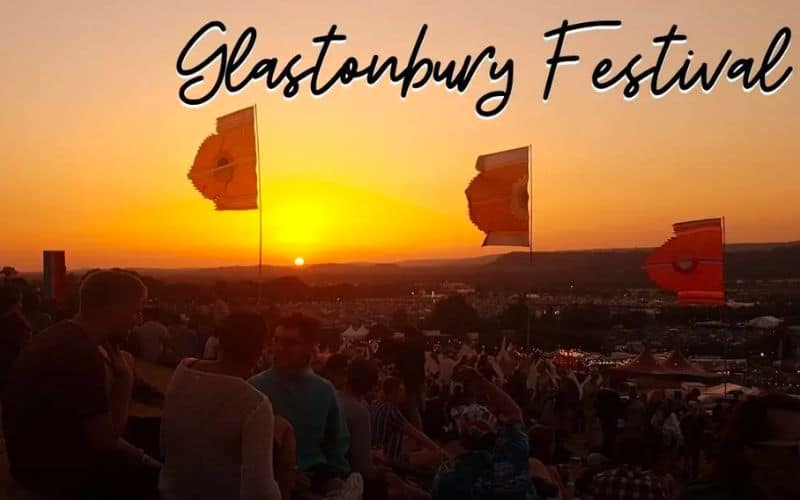 Glastonbury Festival: Ultimate Guide for First Timers