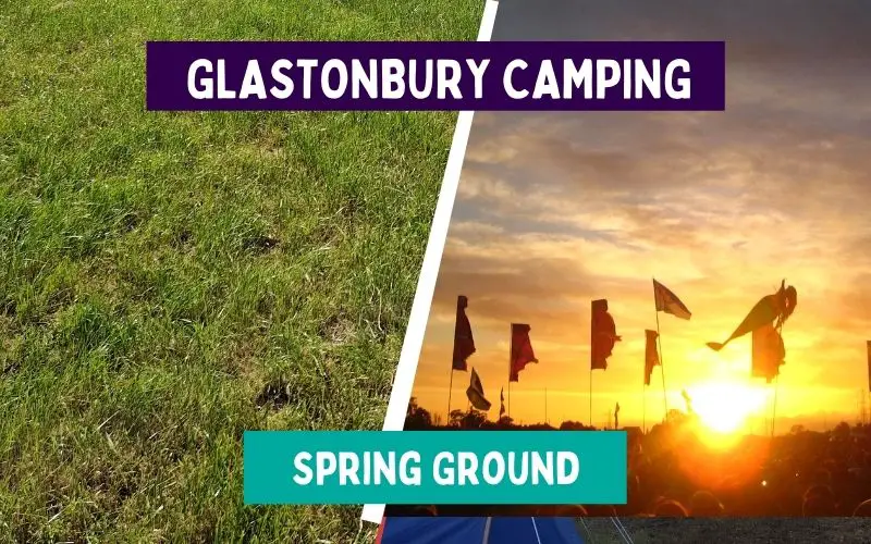 Camping in Spring Ground at Glastonbury Festival